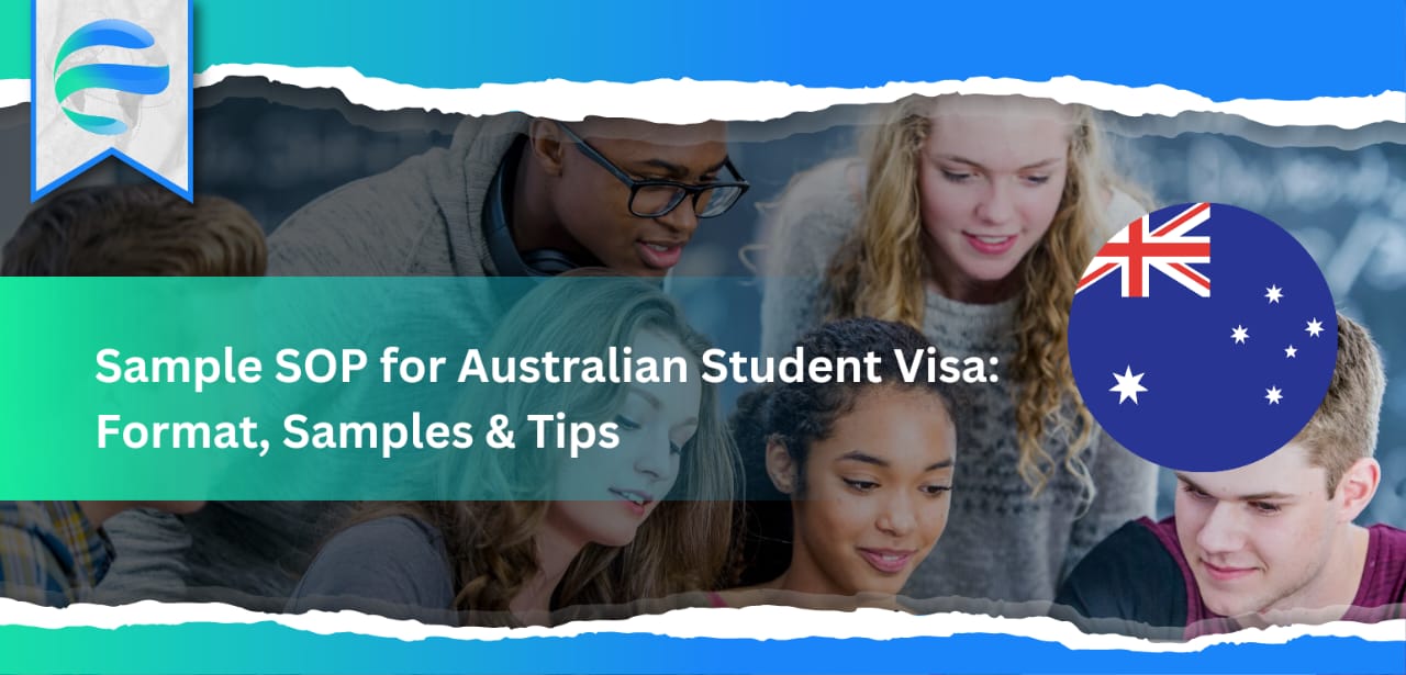 Sample SOP for Australian Student Visa: Format, Samples & Tips